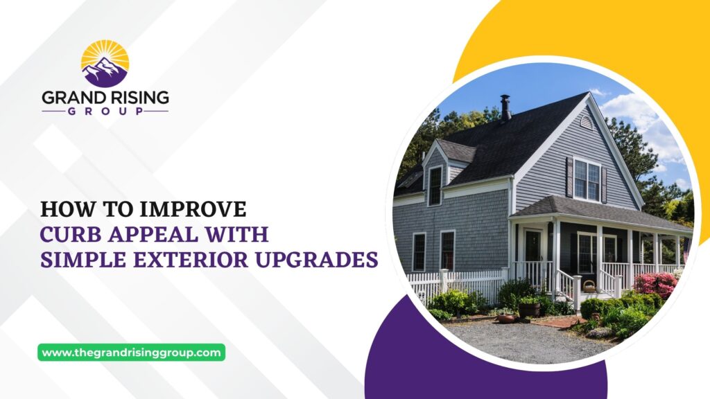 How to Improve Curb Appeal With Simple Exterior Upgrades 7 27th blog option 1
