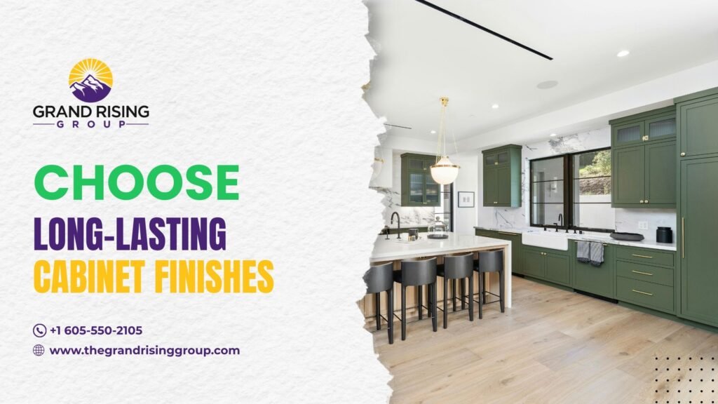 Choose Long-Lasting Cabinet Finishes