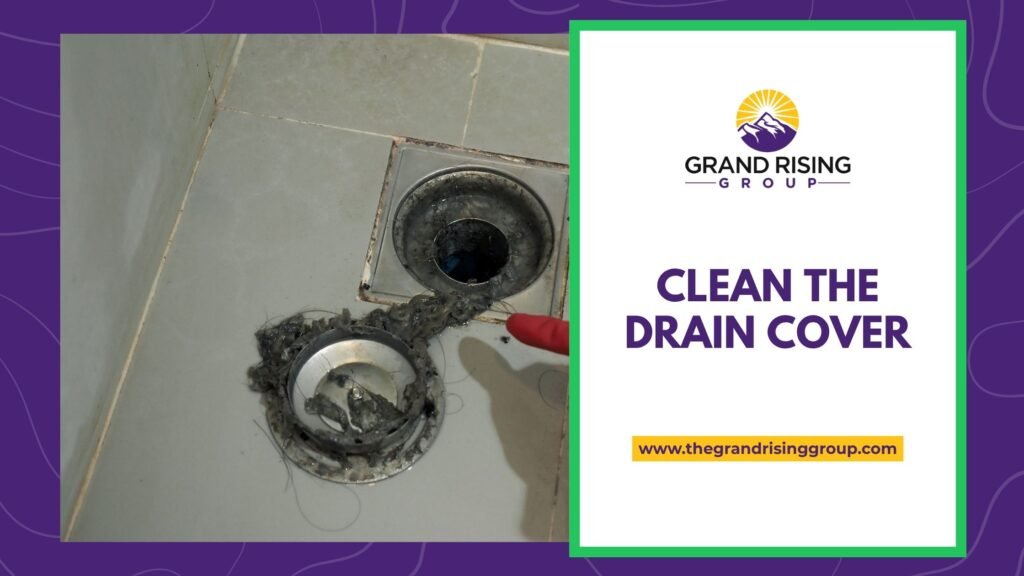 How to clear a clogged shower drain without chemicals