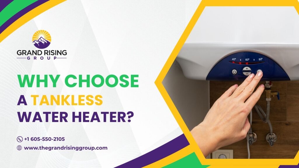Why Choose a Tankless Water Heater?